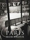 Paris Mon Amour. Ediz. italiana, spagnola e portoghese Paris Mon Amour. Ediz. italiana, spagnola e portoghese