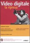 Video digitale: la ripresa Video digitale: la ripresa