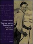 Quando suon� la campana. Willy Jervis (1901-1944)