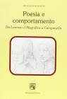 Poesia e comportamento. Da Lorenzo il Magnifico a Campanella Poesia e comportamento. Da Lorenzo il Magnifico a Campanella