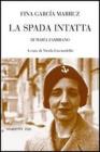 La spada intatta di Maria Zambrano