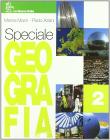Speciale geografia. Per la Scuola media vol.2