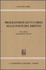 Prolegomeni ad un corso sulle fonti del diritto