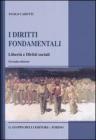 I diritti fondamentali. Libertà e diritti sociali I diritti fondamentali. Libertà e diritti sociali