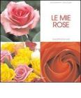 Le mie rose