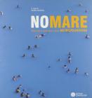 NoMare. Nascita e sviluppo della metropoliriviera