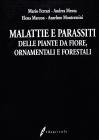 Malattie e parassiti delle piante da fiore, ornamentali e forestali Malattie e parassiti delle piante da fiore, ornamentali e forestali