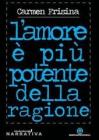 L' amore � pi� potente della ragione