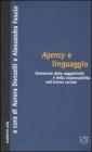 Agency e linguaggio. Etnoteorie della soggettivit� e della responsabilit� nell'azione sociale