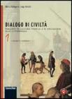 Dialogo di civilt�. Atlante di storia antica. Percorsi di cultura storica e di educazione alla cittadinanza. Con espansione online. Per la Scuola media