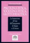Psicolinguistica, sociolinguistica, glottodidattica. La formazione di base dell'insegnante di lingue e di lettere