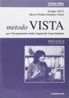 Metodo Vista per l'insegnamento della lingua dei segni italiana. Per l'insegnante. 3� livello. Con DVD