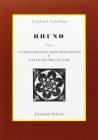 Bruno ossia un discorso sul principio divino e naturale delle cose