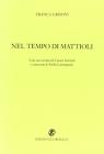 Nel tempo di Mattioli
