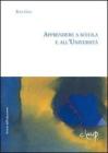 Apprendere a scuola e all'universit�