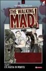 C'� puzza di morto. The walking mad! vol.1