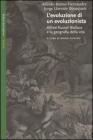 L' evoluzione di un evoluzionista. Alfred Russel Wallace e la geografia della vita