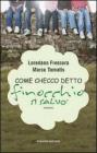 Come Checco detto �Finocchio� si salv�
