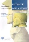 Tracce della storia. Per il biennio vol.1