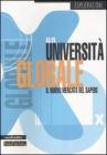 Universit� globale. Il nuovo mercato del sapere