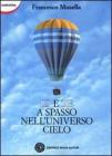 Io e te a spasso nell'universo cielo