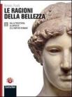 Le ragioni della bellezza. Ediz. blu. Con espansione online. Per le Scuole supeiori. Con DVD-ROM vol.2