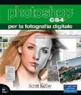 Photoshop CS4 per la fotografia digitale Photoshop CS4 per la fotografia digitale