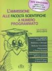 L' ammissione alle facolt� scientifiche a numero programmato. Anno accademico 2012-2013
