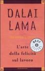 L' arte della felicit� sul lavoro