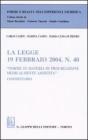 La legge 19 febbraio 2004, n. 40 �Norme in materia di procreazione medicalmente assistita�. Commentario