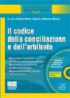 Il codice della conciliazione e dell'arbitrato. Con CD-ROM