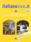 Italianovivo.it. Volume B. Grammatica e linguistica. Per il biennio vol.2