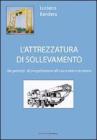 L' attrezzatura di sollevamento. Dai principi di progettazione all'uso e manutenzione