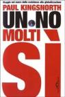 Un no, molti sì Un no, molti sì