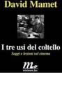 Tre usi del coltello. Saggi e lezioni sul cinema