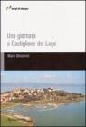 Una giornata a Castiglione del Lago