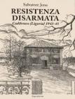 Resistenza disarmata. Cadibrocco (Liguria) 1943-45