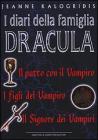 I diari della famiglia Dracula. Il patto con il Vampiro. I figli del Vampiro. Il Signore dei Vampiri