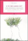 E tu che albero sei? Come interpretare la personalit� attraverso il disegno dell'albero