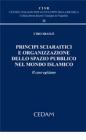 Principi sciaratici e organizzazione dello spazio pubblico nel mondo islamico. Il caso egizio