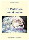 Di parkinson non si muore