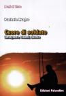 Cuore di soldato. Emergenze, traumi, risorse Cuore di soldato. Emergenze, traumi, risorse