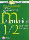 Linee essenziali di matematica. Esercizi e approfondimenti. Con espansione online. Per le Scuole superiori