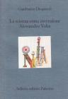 La scienza come invenzione. Alessandro Volta