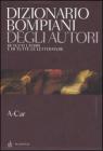 Dizionario Bompiani degli autori. Di tutti tempi e di tutte le letterature vol.1 Dizionario Bompiani degli autori. Di tutti tempi e di tutte le letterature vol.1