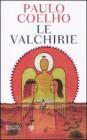 Le valchirie Le valchirie