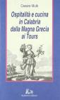 Ospitalit� e cucina in Calabria dalla Magna Grecia ai Tours