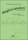 Migliorandoci. Con esercizi di matematica