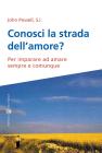 Conosci la strada dell'amore?