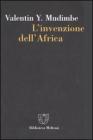 L' invenzione dell'Africa